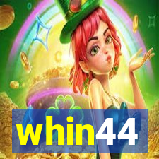 whin44