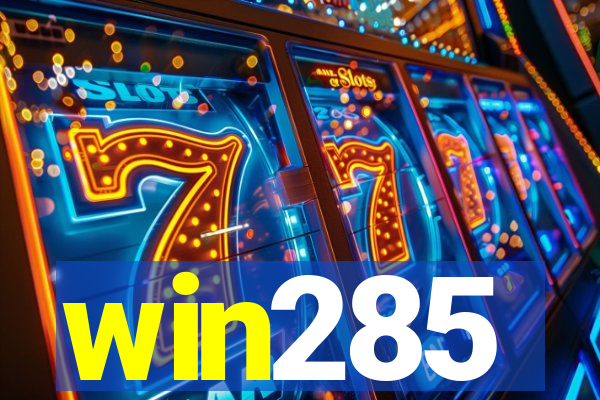 win285