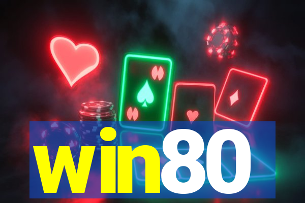win80