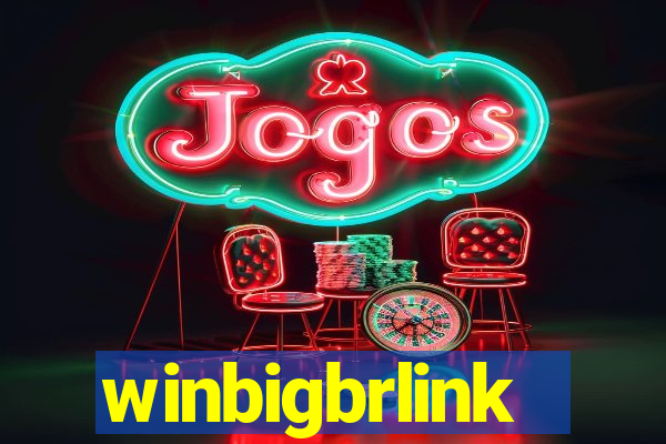 winbigbrlink