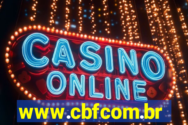 www.cbfcom.br