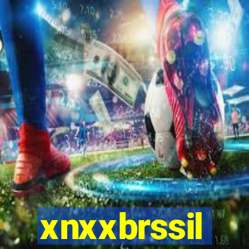 xnxxbrssil