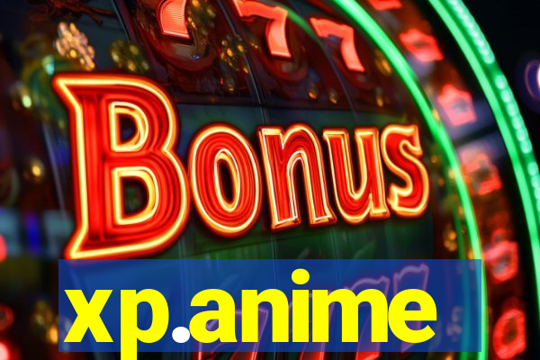 xp.anime
