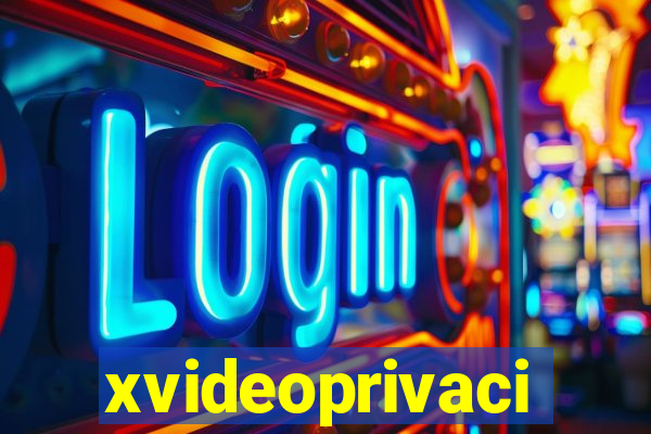 xvideoprivaci