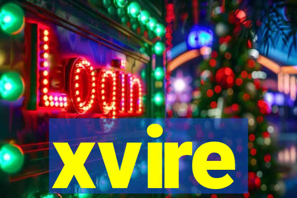 xvire