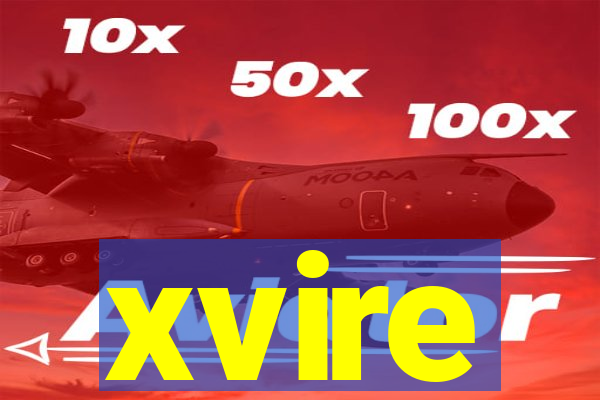 xvire