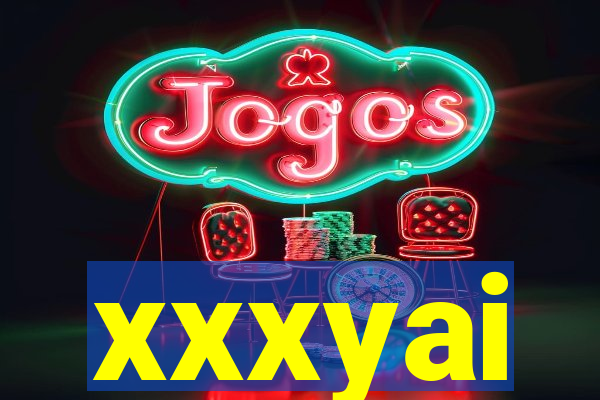xxxyai