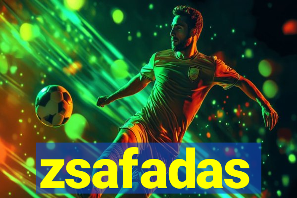 zsafadas