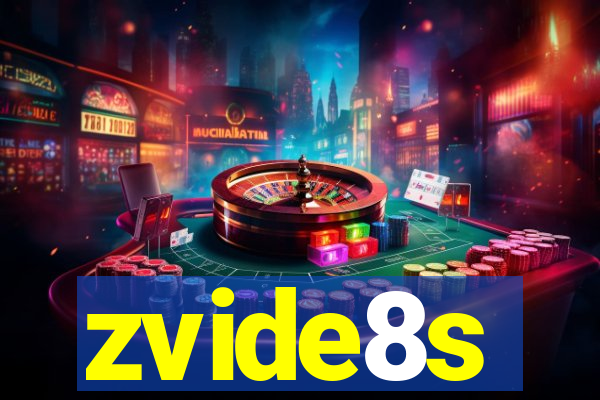 zvide8s