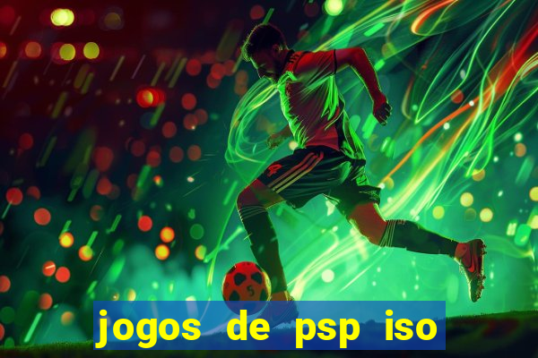 jogos de psp iso pt br