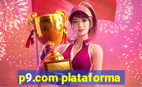 p9.com plataforma