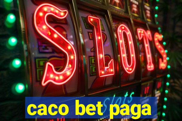 caco bet paga