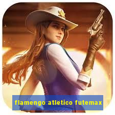 flamengo atletico futemax