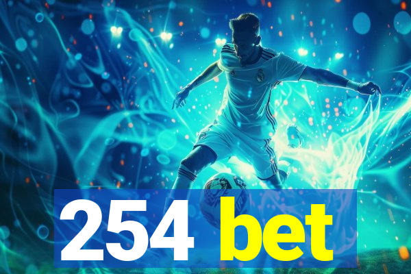 254 bet