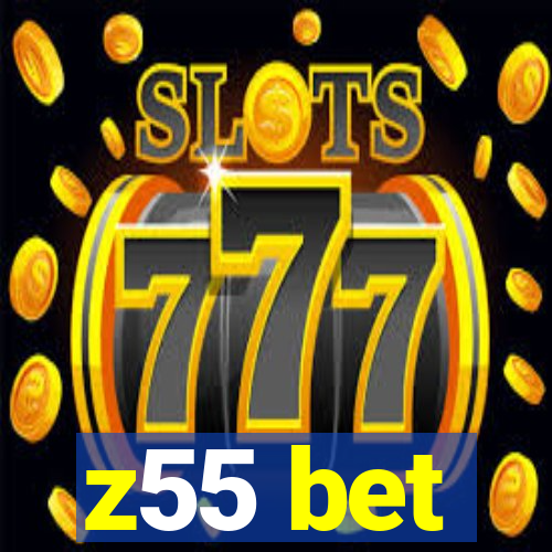 z55 bet