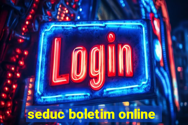 seduc boletim online