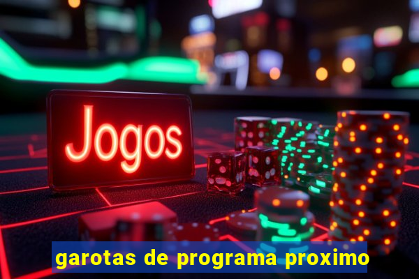 garotas de programa proximo