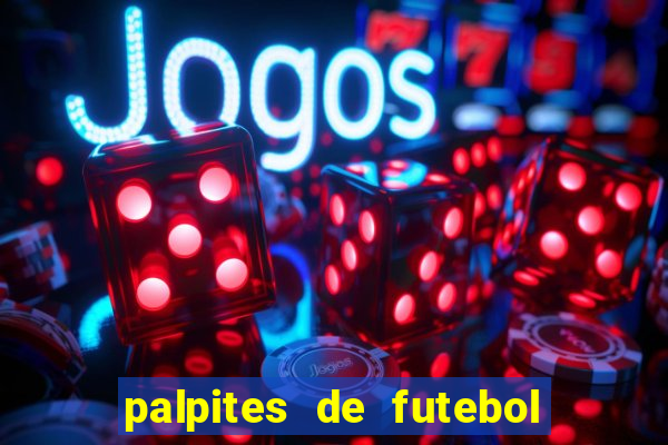 palpites de futebol para amanha