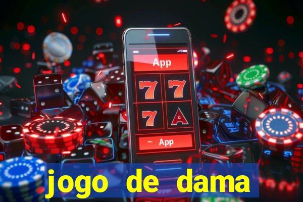 jogo de dama valendo dinheiro