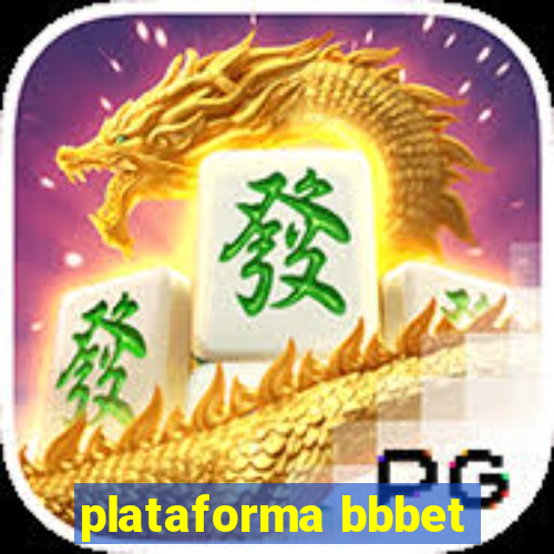 plataforma bbbet