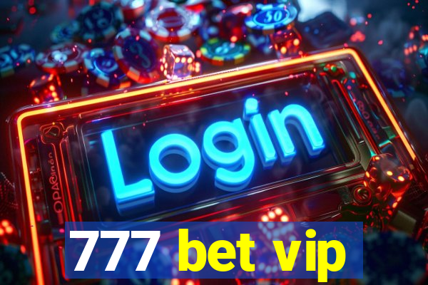 777 bet vip