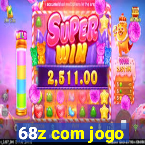 68z com jogo