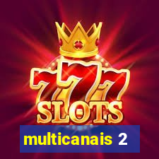 multicanais 2