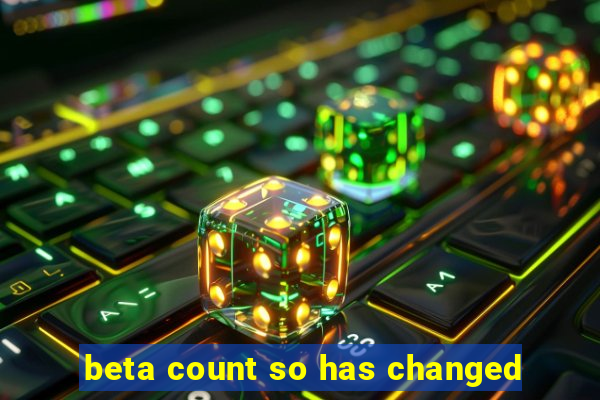 beta count so has changed