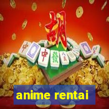 anime rentai