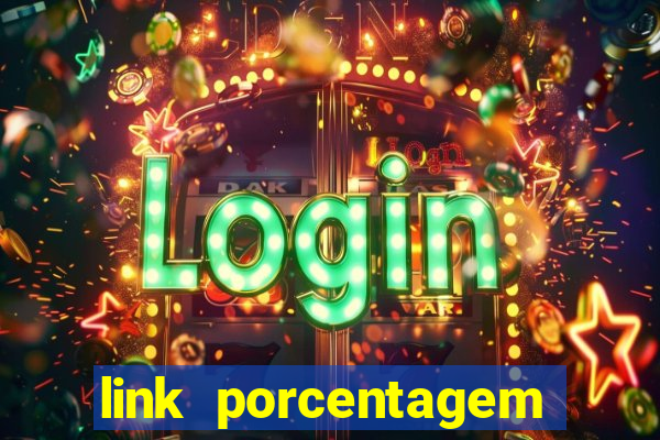link porcentagem slots pp