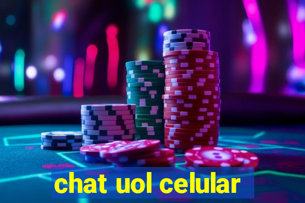 chat uol celular