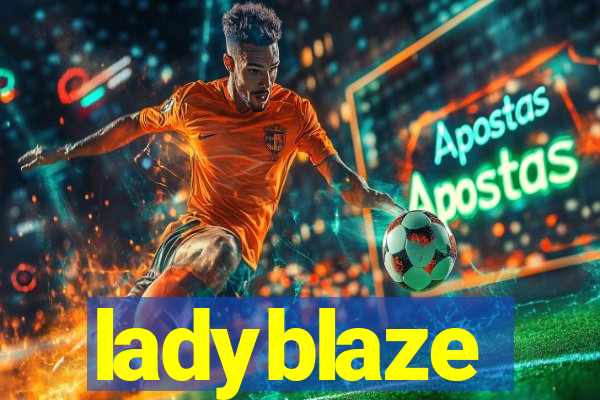 ladyblaze