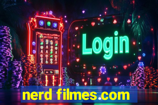 nerd filmes.com