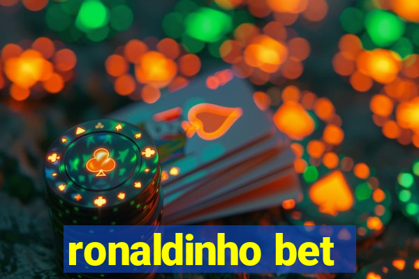 ronaldinho bet