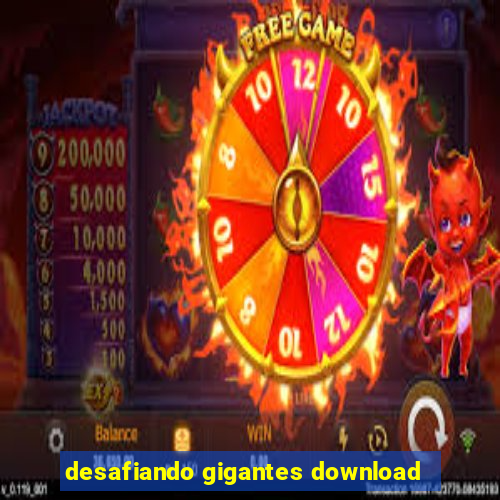 desafiando gigantes download