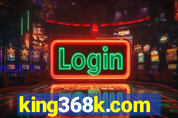 king368k.com