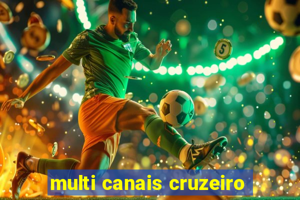 multi canais cruzeiro