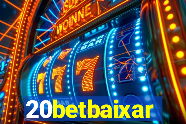 20betbaixar