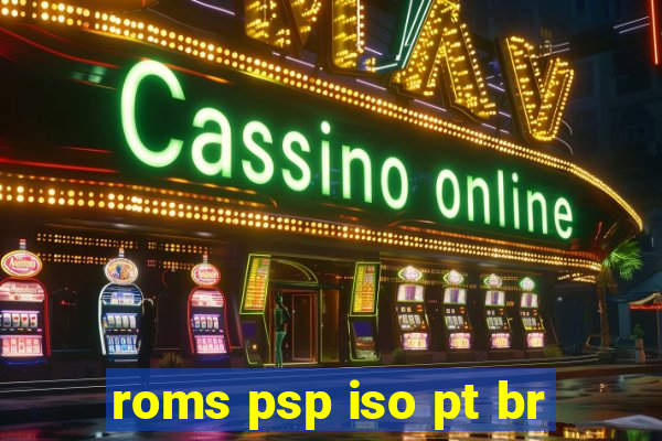 roms psp iso pt br