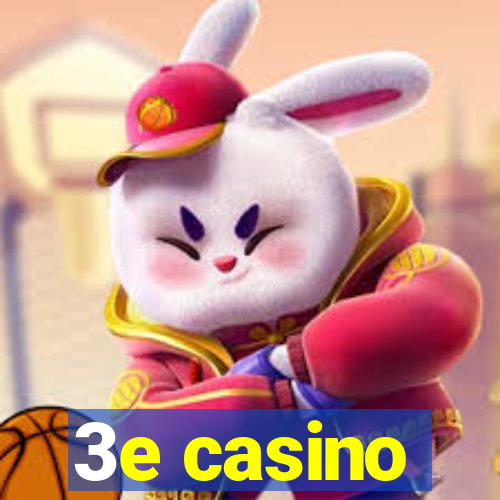 3e casino