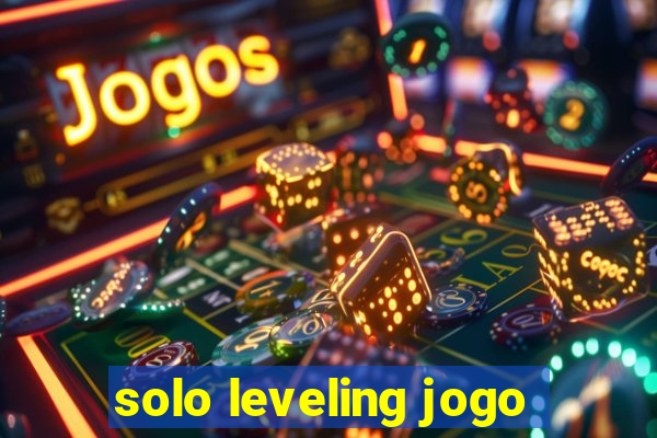 solo leveling jogo