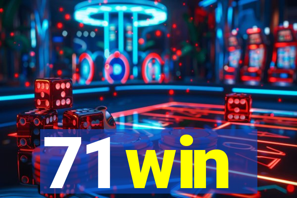 71 win