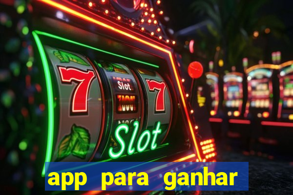 app para ganhar dinheiro de verdade pix na hora