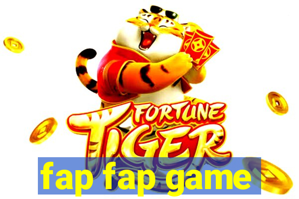 fap fap game