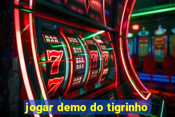 jogar demo do tigrinho