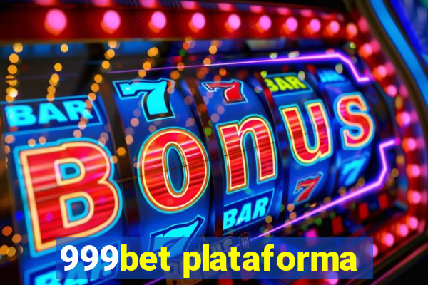999bet plataforma
