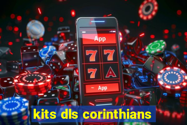 kits dls corinthians