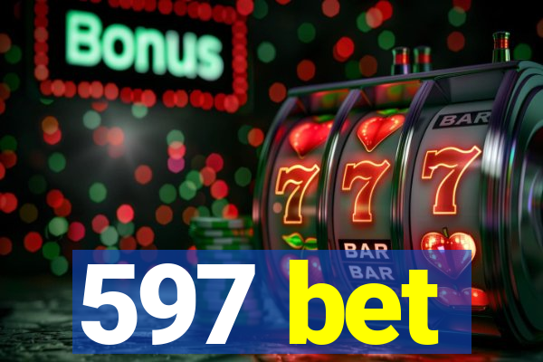 597 bet
