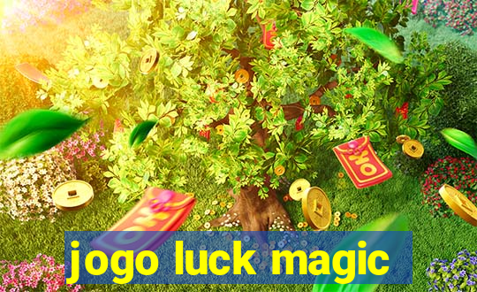jogo luck magic