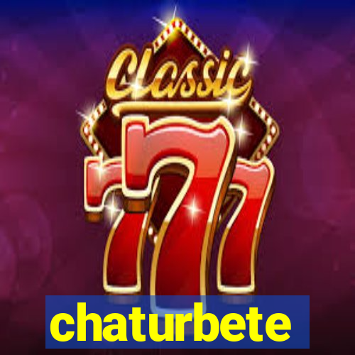 chaturbete